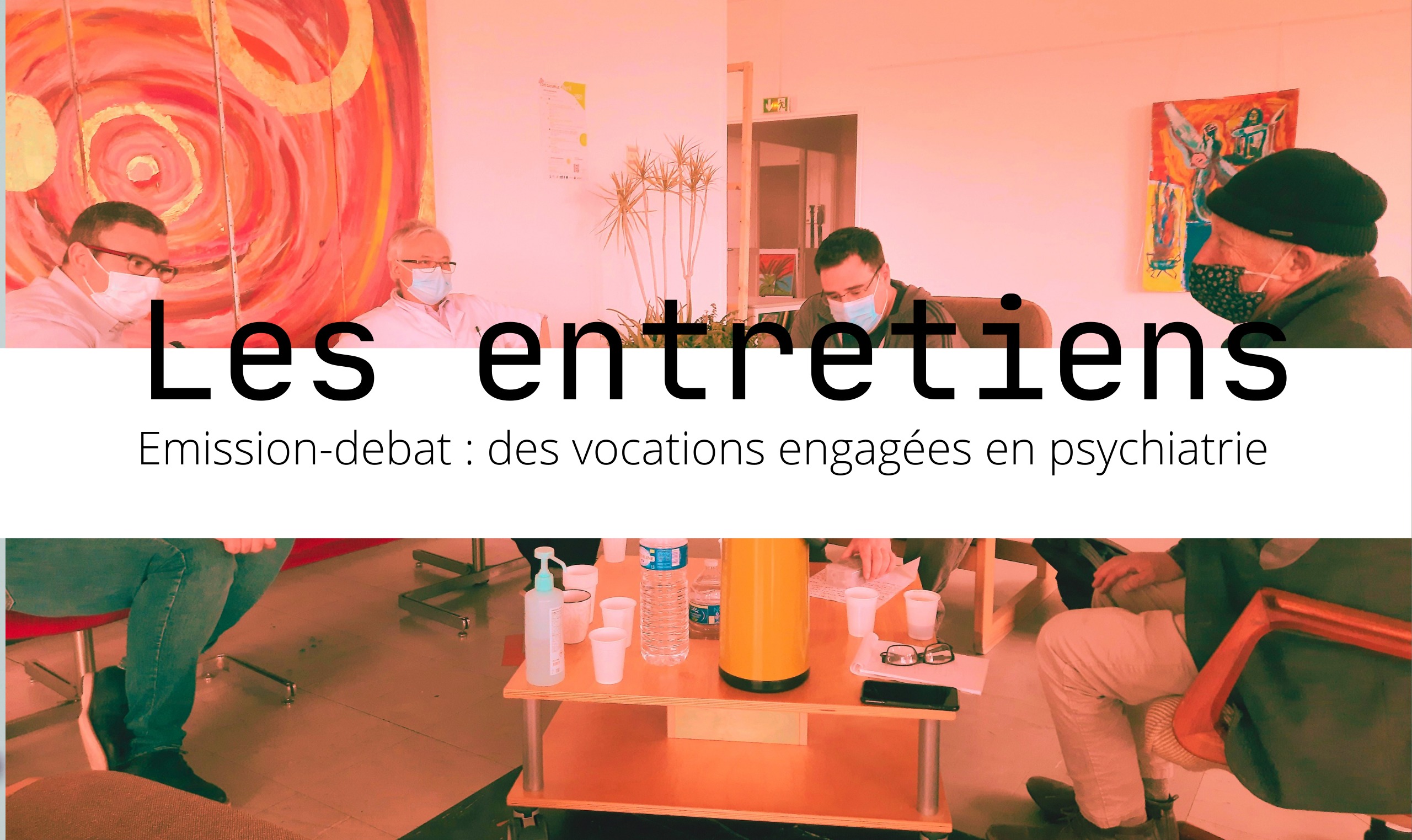 Lire la suite à propos de l’article Les entretiens