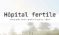 Lire la suite à propos de l’article « Hôpital fertile