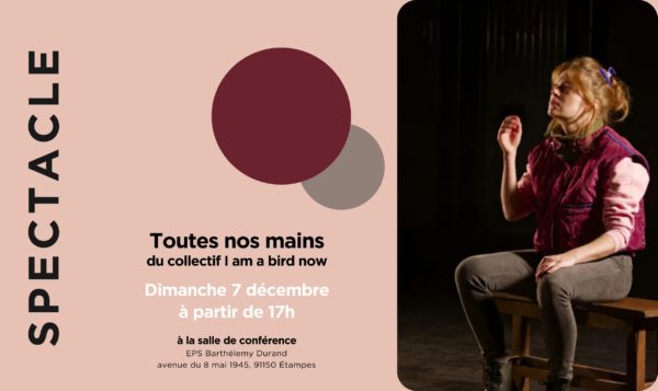 Toutes Nos Mains – Théâtre.